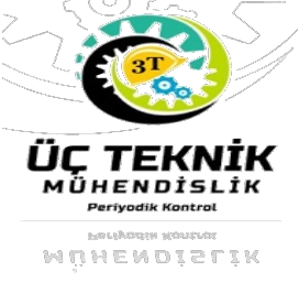ÜÇTEKNİK MÜHENDİSLİK PERİYODİK MUAYENE KONTROL VE DANIŞMANLIK HİZMETLERİ LTD.ŞTİ.